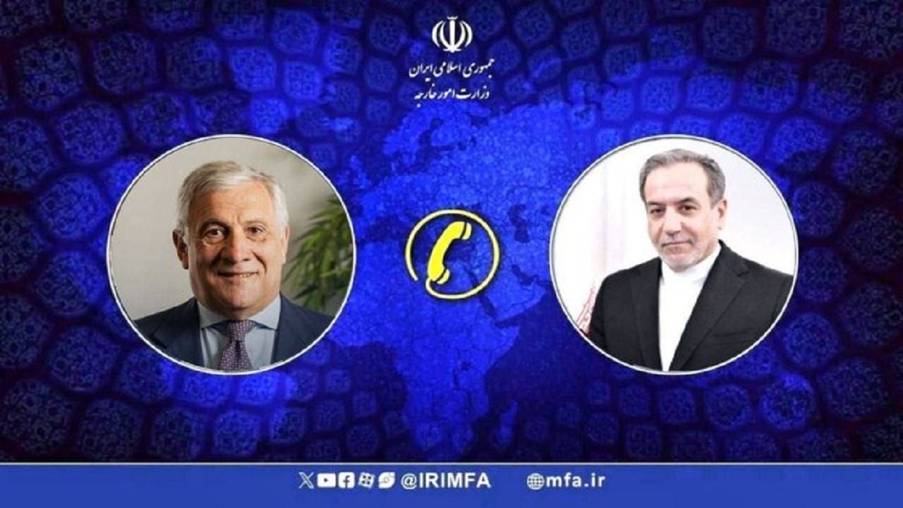 رایزنی تلفنی عراقچی و وزیر خارجه ایتالیا درباره تحولات منطقه و روند دیپلماسی با عمان