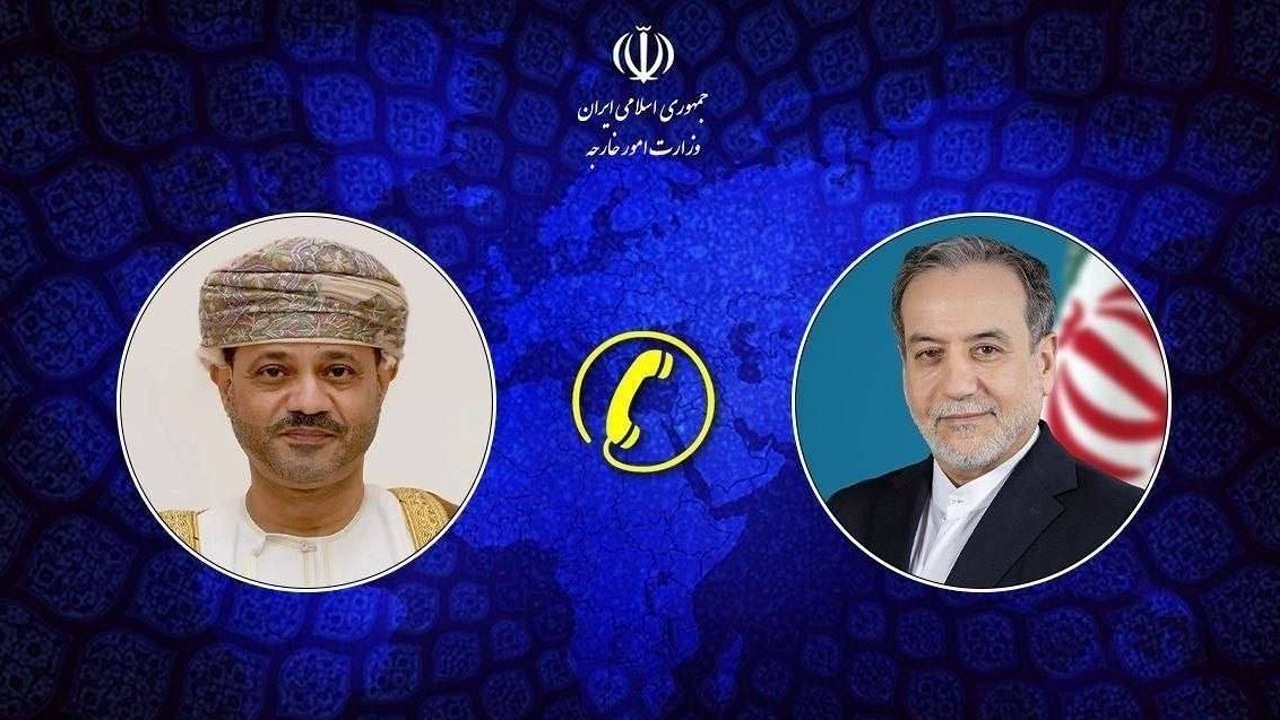 رایزنی تلفنی عراقچی و البوسعیدی درباره آخرین تحولات منطقه